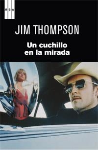 CUCHILLO EN LA MIRADA, UN | 9788490062616 | THOMPSON, JIM