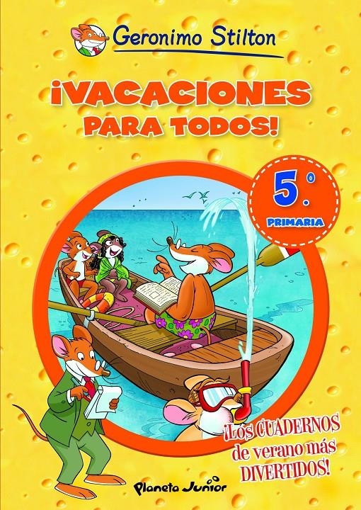 VACACIONES PARA TODOS 5 | 9788408007005 | STILTON, GERONIMO