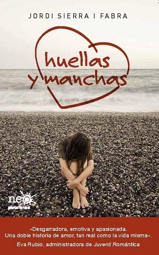 HUELLAS Y MANCHAS | 9788415577041 | JORDI SIERRA I FABRA