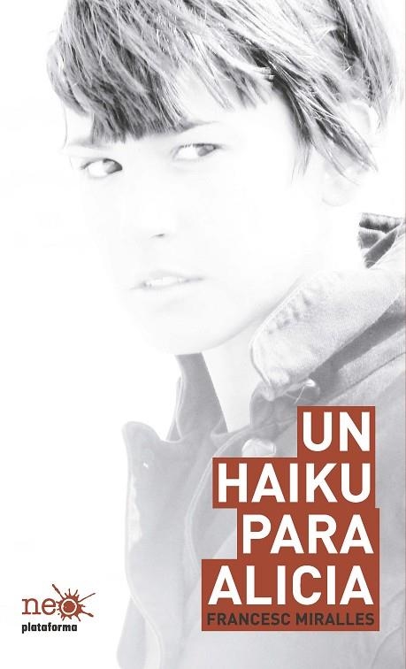 UN HAIKU PARA ALICIA | 9788415577058 | FRANCESC MIRALLES