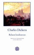 RELATOS LONDINENSES | 9788496974968 | CHARLES DICKENS