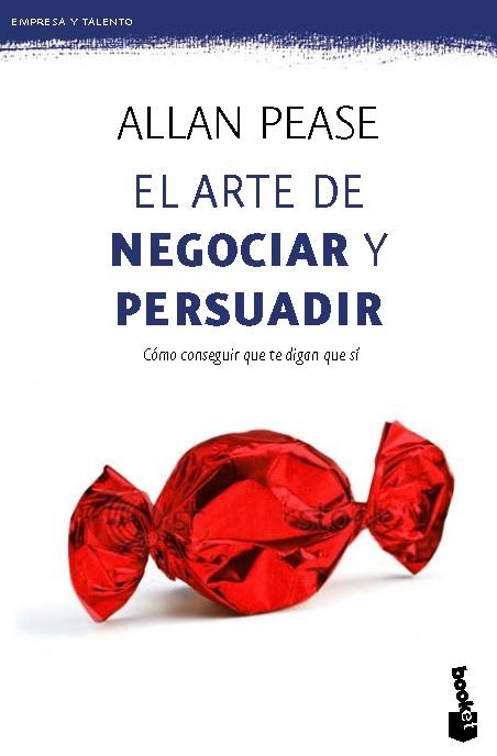 EL ARTE DE NEGOCIAR Y PERSUADIR | 9788408006442 | PEASE, ALLAN