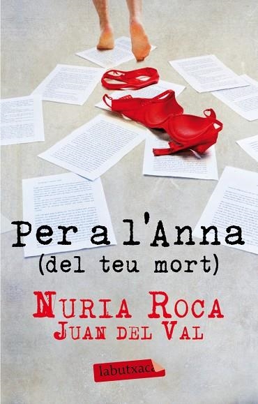 PER L' ANNA ( DEL TEU MORT ) | 9788499304731 | NURIA ROCA & JUAN VAL