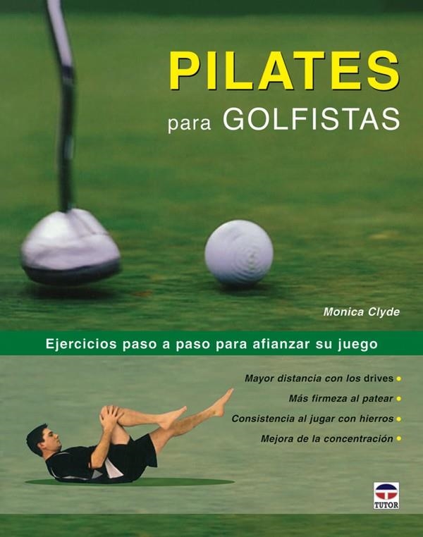 PILATES PARA GOLFISTAS | 9788479026912 | CLYDE, MONICA