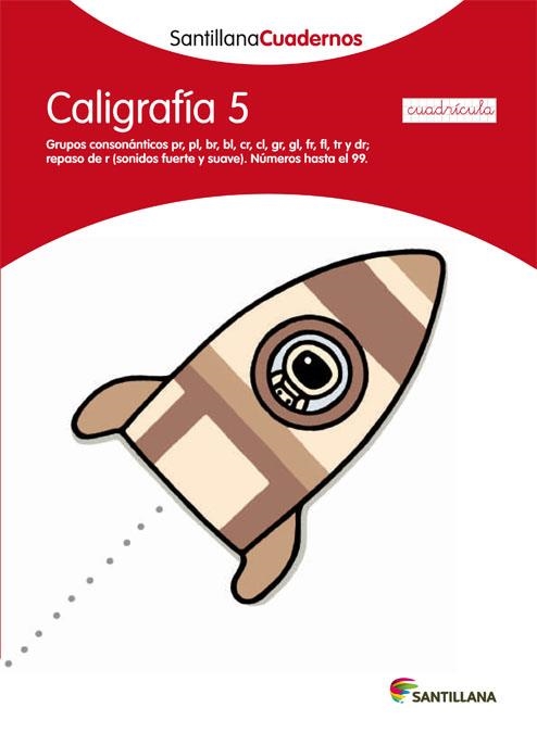 CALIGRAFIA 5 (CAST.) | 9788468012575 | SANTILLANA CUADERNOS