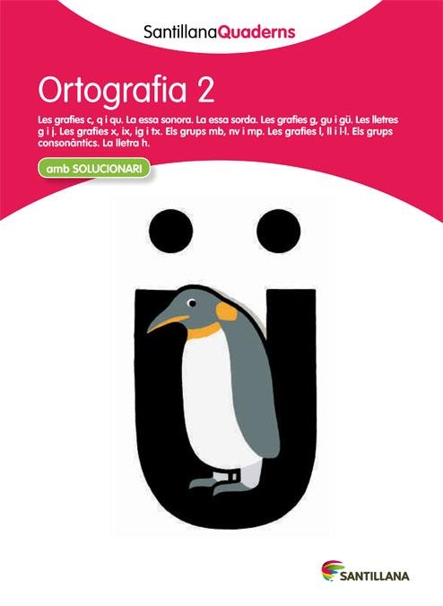 ORTOGRAFIA 2 | 9788468003481 | SANTILLANA QUADERNS