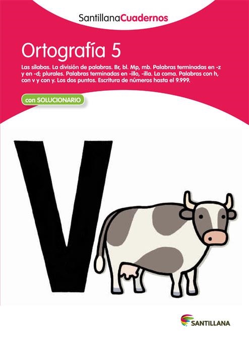 ORTOGRAFIA 5 (CAST.) | 9788468012247 | SANTILLANA CUADERNOS