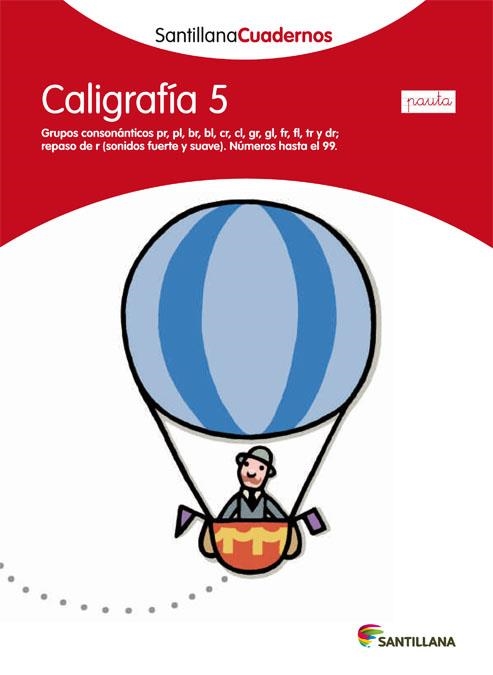 CALIGRAFIA 5 (CAST.) | 9788468012131 | SANTILLANA CUADERNOS