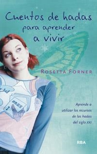 CUENTOS DE HADAS PARA APRENDER A VIVIR | 9788490062982 | FORNER, ROSETTA