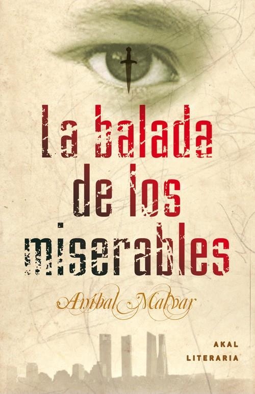 BALADA DE LOS MISERABLES, LA | 9788446035435 | MALVAR, ANIBAL