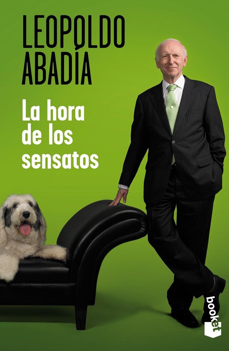 HORA DE LOS SENSATOS, LA | 9788467007466 | LEOPOLDO ABADIA