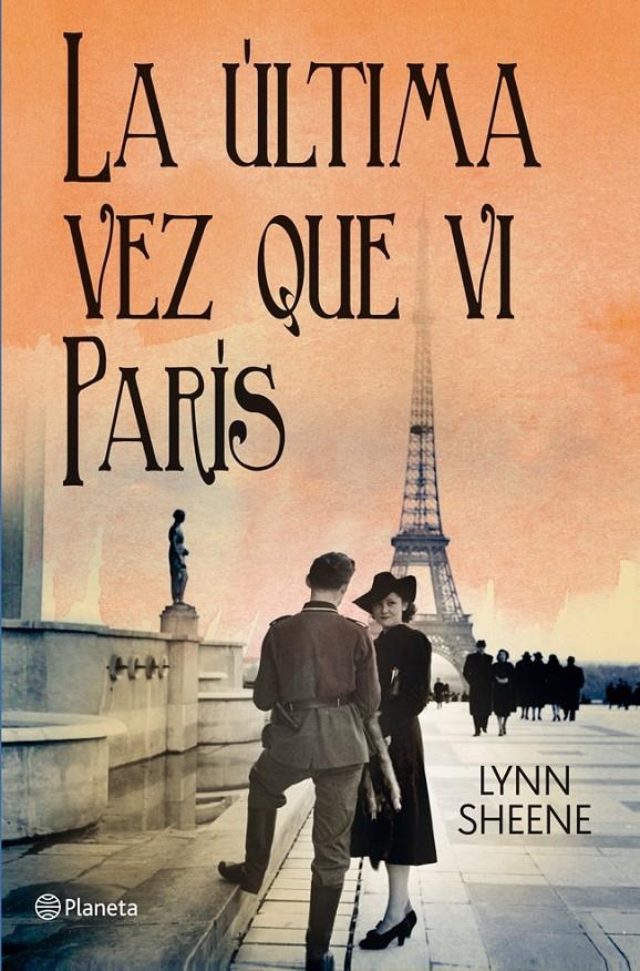 ULTIMA VEZ QUE VI PARIS, LA | 9788408006190 | SHEENE, LYNN