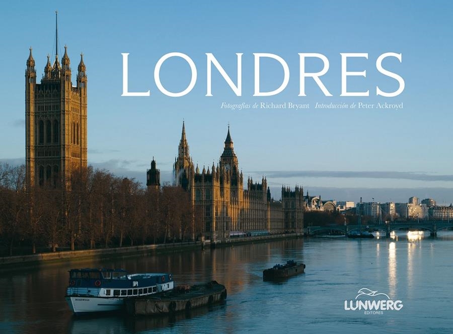 LONDRES | 9788497858595 | BRYANT, RICHARD / ACKROYD, PETER