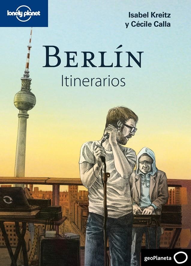 BERLIN ITINERARIOS | 9788408110231 | KREITZ, ISABEL & CALLA, CECILE