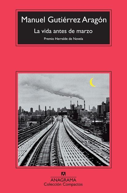 LA VIDA ANTES DE MARZO | 9788433976901 | MANUEL GUTIERREZ ARAGON