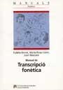 MANUAL DE LA TRANSCRIPCIO FONETICA | 9788449010736 | BONET, EULÀLIA/LLORET, M. ROSA/MASCARÓ, JOAN