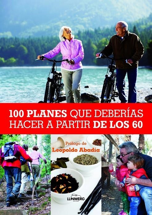 100 PLANES QUE DEBERIAS HACER A PARTIR DE LOS 60 | 9788497858847 | VVAA