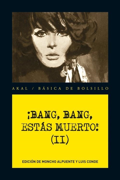 BANG, BANG, ESTAS MUERTO ! II | 9788446034698 | ALPUENTE, MONCHO/CONDE, LUIS