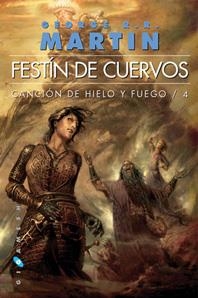 CANCION DE HIELO Y FUEGO 4 FESTIN DE CUERVOS | 9788496208223 | GEORGE R. R. MARTIN