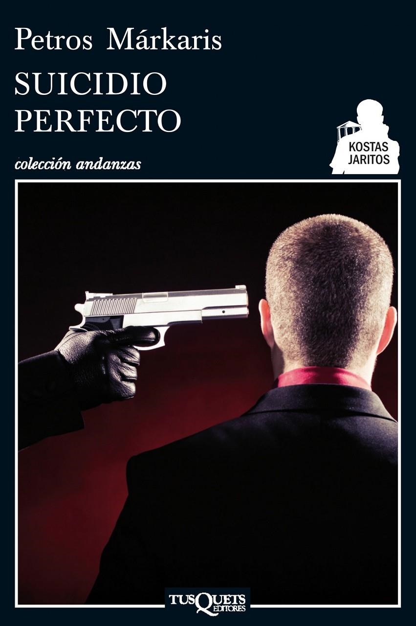 SUICIDIO PERFECTO | 9788483834183 | MARKARIS, PETROS