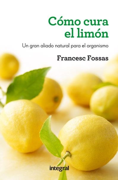 COMO CURA EL LIMON | 9788415541172 | FOSSAS, FRANSESC