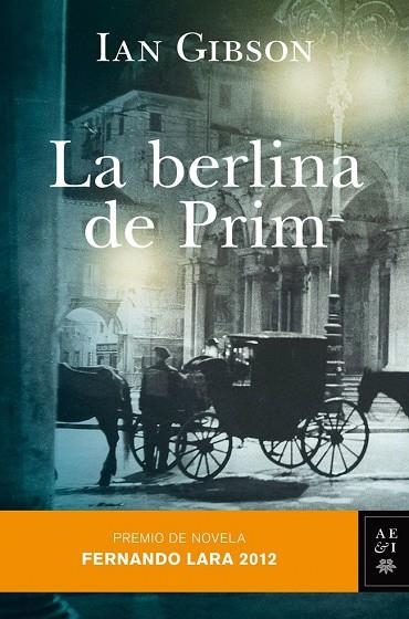 BERLINA DE PRIM, LA | 9788408007661 | IAN GIBSON