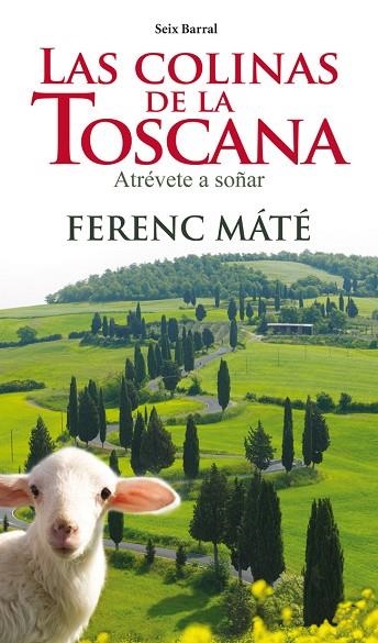 LAS COLINAS DE LA TOSCANA | 9788432209758 | MATE, FERENC