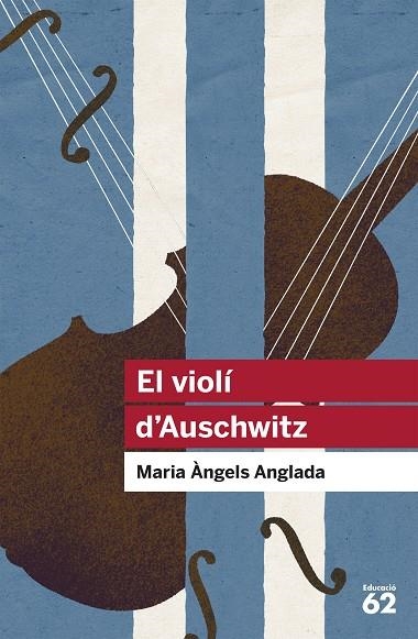 EL VIOLI D'AUSCHWITZ | 9788415192411 | MARIA ANGELS ANGLADA