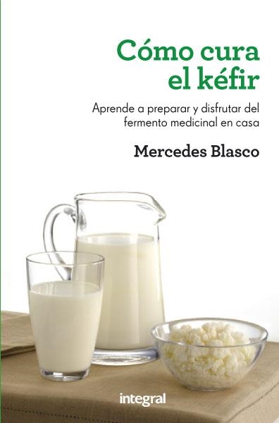 COMO CURA EL KEFIR | 9788415541196 | BLASCO, MERCEDES