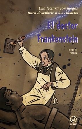 EL DOCTOR FRANKENSTEIN | 9788446035466 | JUAREZ, JORGE M.