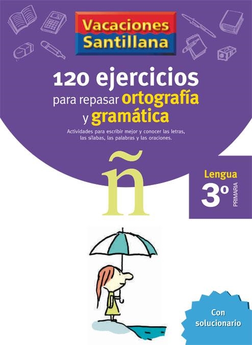 120 EJERCICIOS PARA REPASAR ORTOGRAFIA Y GRAMATICA 3 PRIMARI | 9788429407631 | VARIOS AUTORES