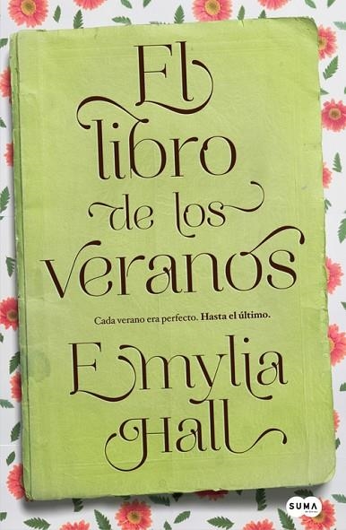 EL LIBRO DE LOS VERANOS | 9788483654026 | HALL, EMYLIA