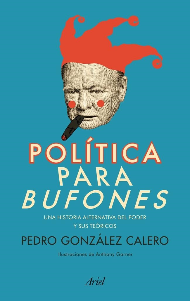 POLITICA PARA BUFONES | 9788434404168 | GONZALEZ CALERO, PEDRO