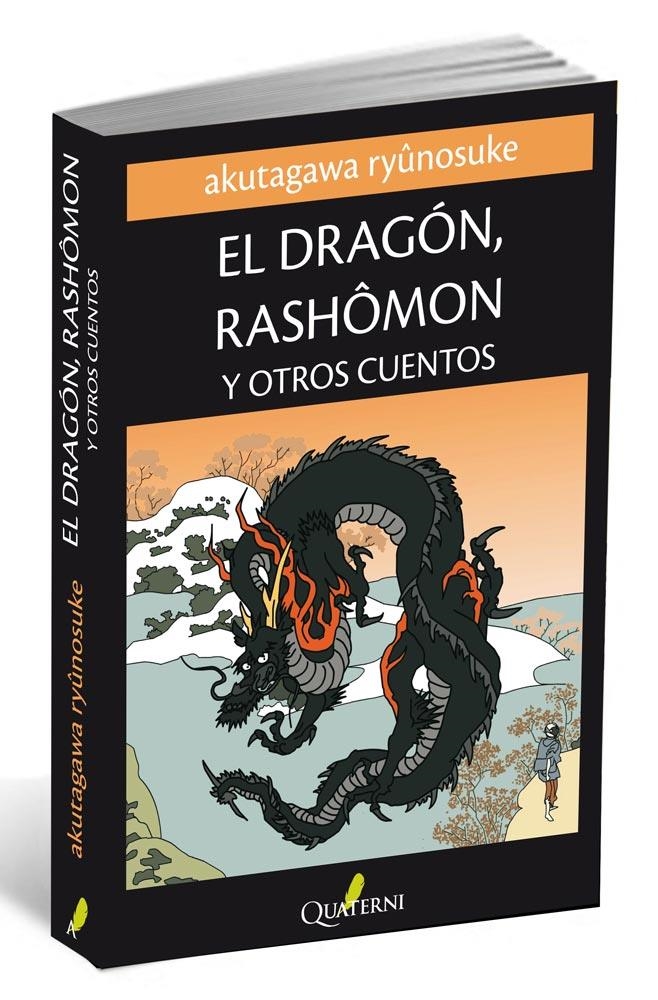 EL DRAGON, RASHOMON Y OTROS CUENTOS | 9788494030109 | RYUNOSUKE, AKUTAGAWA