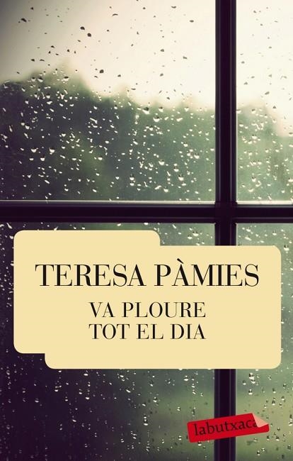 VA PLOURE TOT EL DIA | 9788429769463 | PAMIES, TERESA