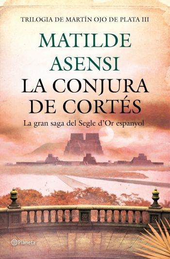 CONJURA DE CORTES, LA | 9788497082440 | MATILDE ASENSI