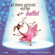 EL MEU GOSSET VOL FER BALLET | 9788498016086 | KEMP, ANNA