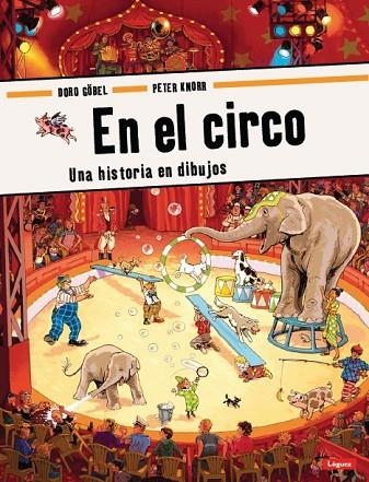 EN EL CIRCO: UNA HISTORIA EN DIBUJOS | 9788496646773 | GOBEL/KNORR