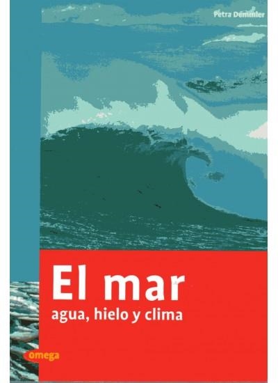 EL MAR AGUA HIELO Y CLIMA | 9788428215886 | VV.AA.