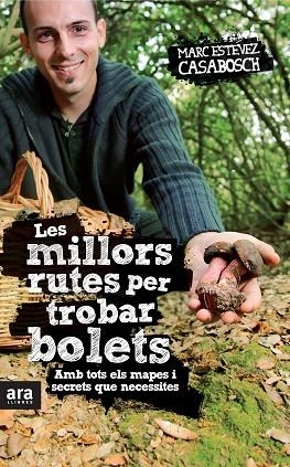 LES MILLORS RUTES PER TROBAR BOLETS | 9788415224808 | ESTEVEZ, MARC