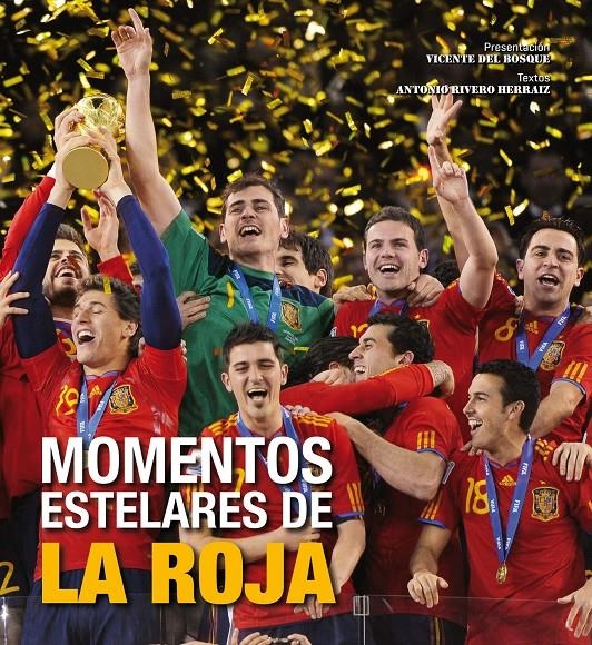 MOMENTOS ESTELARES DE LA ROJA | 9788497858786 | VV.AA.