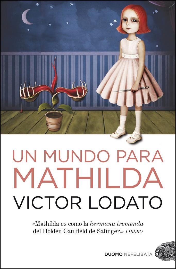 MUNDO PARA MATHILDA, UN | 9788492723669 | LODATO, VICTOR