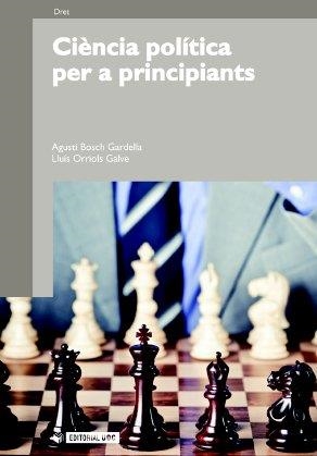 CIENCIA POLITICA PER A PRINCIPIANTS | 9788497884280 | BOSCH/ORRIOLS