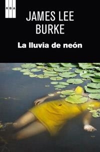 LLUVIA DE NEON, LA | 9788490063347 | LEE BURKE, JAMES