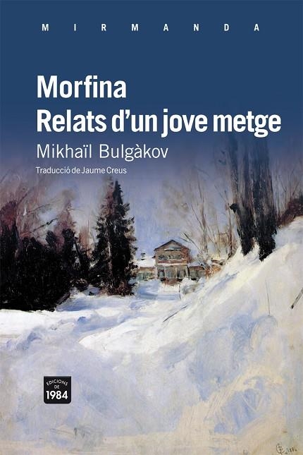 MORFINA RELATS D'UN JOVE METGE | 9788492440870 | BULGAKOV, MIKHAIL