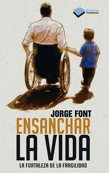 ENSANCHAR LA VIDA | 9788415577591 | FONT, JORGE