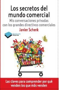 LOS SECRETOS DEL MUNDO COMERCIAL | 9788415115977 | SCHERK, JAVIER