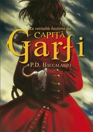 VERITABLE HISTORIA DEL CAPITA GARFI, LA | 9788424643935 | BACCALARIO, P. D.