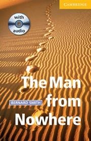 MAN FROM NOWHERE, THE | 9780521686549 | SMITH, BERNARD