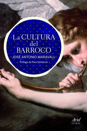 CULTURA DEL BARROCO, LA | 9788434405387 | MARAVALL, JOSE ANTONIO